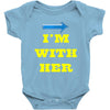 i am with her Baby Onesie