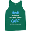 I'm Your Mother's Day Gift Dad Says You Are Welcome Baby Boy Tank Top