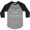 not a dirty word 3/4 Sleeve Shirt