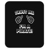 trust me pirate Mousepad