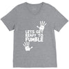 lets get ready to fumble V-Neck Tee