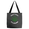 don't panic it's organic   marijuana Tote Bags