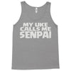 my uke calls me senpai Tank Top