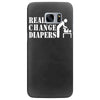 real men change diapers Samsung Galaxy S7 Edge