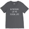 in memory of my social life V-Neck Tee