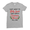 i just want to bake stuff and watch christmas movies all day Ladies Fitted T-Shirt