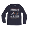 ya done messed up a a ron ugly sweater Long Sleeve Shirts