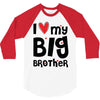 I Love My Big Brother 3/4 Sleeve Shirt