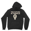 the future is female Unisex Hoodie
