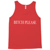 bitch please Tank Top