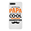 I'm Called Papa Because I'm Way Too Cool To Be Called Grandfather iPhone 7 Plus Case