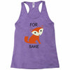 for fox sake Racerback Tank
