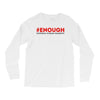 enough national school walkout Long Sleeve Shirts