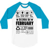 Born In February 3/4 Sleeve Shirt