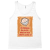 i'm smiling because i have no idea what's going on Tank Top