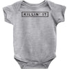 killin' it t shirt top dope tee swag asap tshirt hipster sick wasted h Baby Onesie