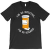 i'm so excited T-Shirt