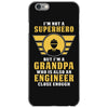 I'm Not a Superhero but I'm a Grandpa Who is Also an Engineer iPhone 6/6s Case