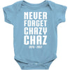 Never Forget Chazy Chaz Baby Onesie
