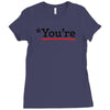you're Ladies Fitted T-Shirt
