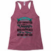 i don't have stepdaughter funny gift for stepdad Racerback Tank
