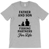 Father and Son Fishing Partners For Life T-Shirt