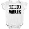 trouble maker Baby Onesie