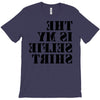 this is my selfie shirt T-Shirt