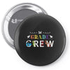 1st grade crew Pin-back button
