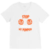 stop staring at my pumpkin V-Neck Tee