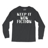 keep it nonfiction Long Sleeve Shirts