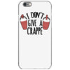 i don't give a crappe iPhone 6/6s Case
