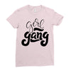 girl gang Ladies Fitted T-Shirt