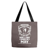 Never Underestimate Old Man Who Was Born May Tote Bags
