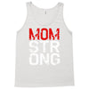 mom strong Tank Top