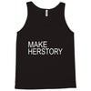 make herstory Tank Top