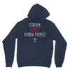 i drink and i know things 3 Unisex Hoodie