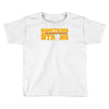 something strong trending Toddler T-shirt