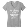 mermaids have more fun Women's V-Neck T-Shirt