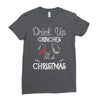 drink up grinches it's christmas Ladies Fitted T-Shirt