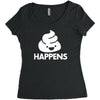 shit happens Women's Triblend Scoop T-shirt