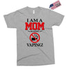I Am A Mom Against Vaping Exclusive T-shirt