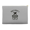 This Is What A Bad Ass Pops Looks Like Accessory Pouches