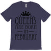 queens are born in february (2) T-Shirt