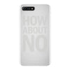 how about no iPhone 7 Plus Case