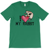 i love my rabbit T-Shirt