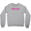 #drunk hashtag neon pink Crewneck Sweatshirt