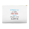 father is a son's first hero Accessory Pouches