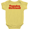 Tuesday Girlfriend Baby Bodysuit