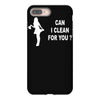 can i clean for you iPhone 8 Plus Case